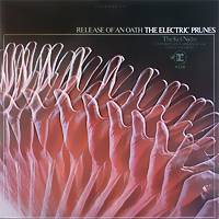 The Electric Prunes : Release of an Oath
